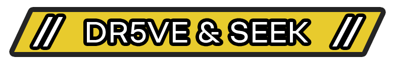 // DR5VE & SEEK //